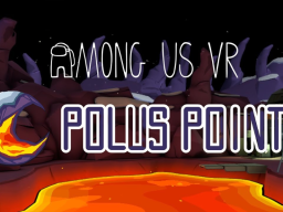 ［Among Us VR］ - ［Polus Point］