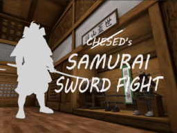 ケセドのちゃんばら-CHESED's SAMURAI SWORD FIGHT-