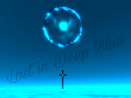 Lost in Deep Blue