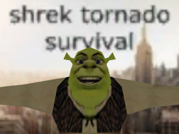 shrek tornado survival