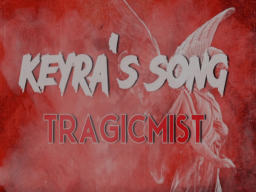 Keyra's Song Animation World