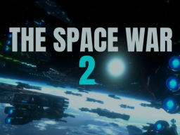 THE SPACE WAR 2