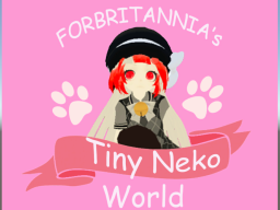 Forbritannia's Tiny Neko Avatar World