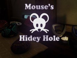 Mouse's Hidey Hole