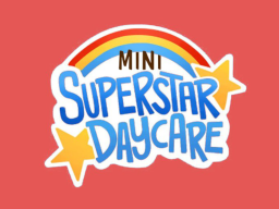 Mini Superstar Daycare