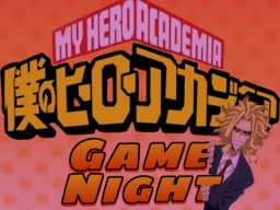 My Hero Academia Game Night