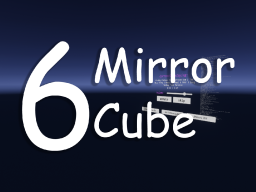 6 Mirror Cube