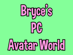 Bryce's PC Avatar World