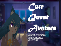 Cute Quest 3․0 Avatarsǃ