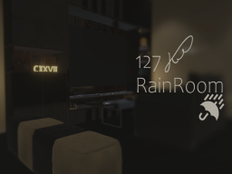 127 RainRoom
