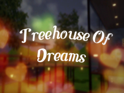 Treehouse Of Dreams