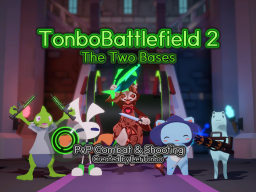 TonboBattlefield 2˸ The Two Bases