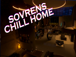 Sovren's Chill home