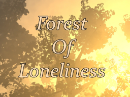 Forest Of Loneliness