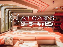 Solar Cabins ˸˸˸ ソーラーキャビン