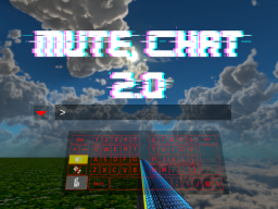 Mute Chat 2․0