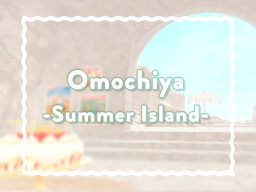 Omochiya Summer Island