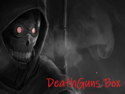 DeathGuns Box