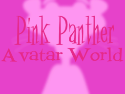 Pink Panther Avatar World