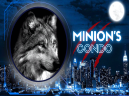 Minion's Condo