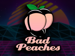 BAD PEACHES 2․0