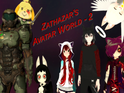 Zathazar's Avatar World - 2