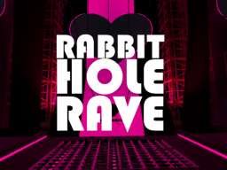 Rabbithole Rave
