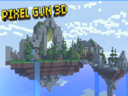 Sky Islands Revamped （Pixel Gun 3D）