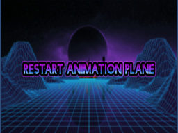 Restart Animation Plane