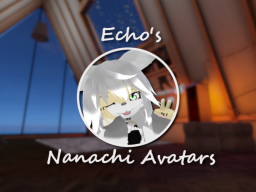 Echo's Nanachi Avatars