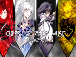 Guess The RWBY Music