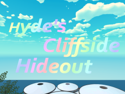 Hyde's Cliffside Hideout