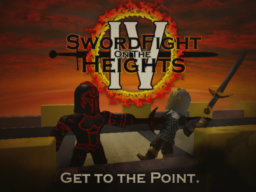 SFOTH IV （ROBLOX˸ Sword Fight on the Heights IV）