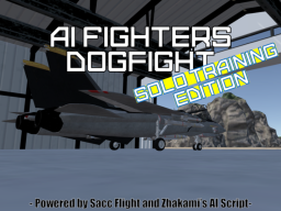 イワトビ群島 Solo Training Edition - AI Fighters Dogfight［PvPvE Wip］