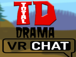 TOTAL DRAMA VRCHAT