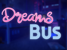 Dreams Bus