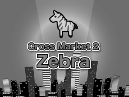 Cross Market 2 Zebra Closed