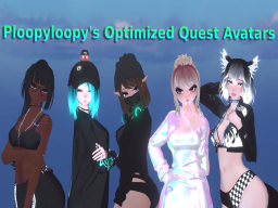 Ploopyloopy's Optimized Avatars
