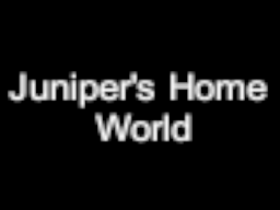 Juniper's World