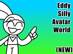Eddy Silly Avatar Worldǃ （Brand New）