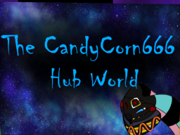 The CandyCorn666 Hub World