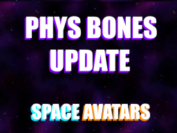 Space Avatars ［PHYS BONES］