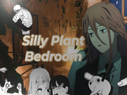 Silly Plant Bedroom