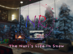 The Nuri's Life In Snow
