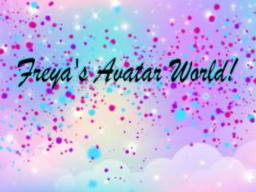 Freya's Avatar World