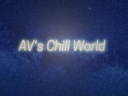 Av's Chill World