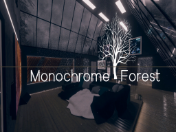 Monochrome Forest