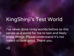 KingShinji's Test World