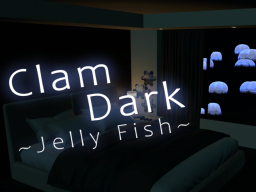 Calm Dark ~Jelly Fish~