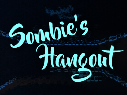 Sombie's Hangout